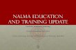 Education and Training Update CarlyArmstrong€¦ · Carly Armstrong, Director of Education and Training, NALMA. Presentation outline • Overview of NALMA Education and Training
