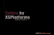 Safety by XSPlatforms · 2014-06-13 · Our five star system takes choosing the right fall protection system to its most basic level. And with the expert advice of your XSPlatforms