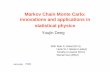 Markov Chain Monte Carlo: innovations and applications in ...staff.ustc.edu.cn/~yjdeng/lecturenotes/SW-cluster-method.pdf · 09/14/2008 Markov Chain Monte Carlo: innovations and applications