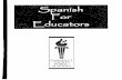 SPANISH FOR EDUCATORS COURSE - LanguageBird...SPANISH FOR EDUCATORS COURSE LEARNING OBJECTIVES Day 1 Participants will… • Identify Spanish-speaking countries • Use the Spanish