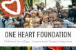 'breaking the poverty ONE HEART FOUNDATION...Children’s Eco-village – International Design Competition ONE HEART FOUNDATION 'breaking the poverty cycle…one child at a time' WE