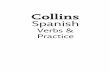 EL Spanish V&P Prelims LATESTresources.collins.co.uk/free/9780007450091ELSpanishVerbs...ser and estar 26 The present continuous tense 37 The imperative 42 Reﬂ exive verbs 51 The