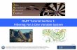 DART Tutorial Sec’on 1: Filtering For a One Variable System · DART Tutorial Sec’on 1: Slide 2 Introduc’on This series of tutorial presentaons is designed to introduce both