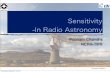 Sensitivity -In Radio Astronomyruta/ras15/Poonam-Sensitivity.pdf · Poonam Chandra Measures of antenna performance From Planckʼs Law and its Rayleigh Jeanʼs approximation in the
