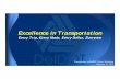 Excellence in Transportation · Excellence in Transportation Every Trip, Every Mode, Every Dollar, Everyone Presentation to DelDOT Winter Workshop February 19, 2015 Responsive to