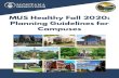 Campuses Planning Guide lines for MUS Heal thy Fall 2020 Fall Guidelines_Updated 7-16-20… · MUS Heal thy Fall 2020: Planning Guide lines for Campuses