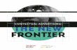 CONTEXTUAL ADVERTISING - IAB · a return of contextual targeting, it’s a reminder. The new tools enable us to do that overlay, and we’re reminded why contextual was a good idea.”
