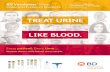 TREAT URINE LIKE BLOOD. - Amazon S3s3.amazonaws.com/repconnectdocuments/BD/BD+Urine...TREAT URINE LIKE BLOOD. because there is a life behind every sample. Every patient.Every time…Solutions