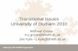 Transitional Issues University of Durham 2010maths.dur.ac.uk/~dma0jfb/Outreach/TeachersConference/grove.pdf · Recruitment and Careers. Progression –students to graduate careers