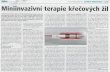Křečové žíly - Laik · Mozes G, Gloviczki P. Endovenous laser therapy and radiofrequency ablation of the great saphenous vein: Analysis of ear- ly efficacy and complications.