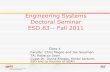 Engineering Systems Doctoral Seminar ESD.83-- Fall 2011 · the structure and behavior identification, goal Establishing preliminary goals identification, and structural representation