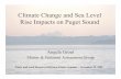 Climate Change and Sea Level Rise Impacts on Puget Sound · Water and Land Resources Division Science Seminar – November 29, 2005. Talk Outline Sea Level Rise Water Quality Implications