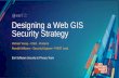 Designing a Web GIS Security Strategy€¦ · 2018 Esri User Conference – Presentation, 2018 Esri User Conference, Designing a Web GIS Security Strategy Created Date: 7/11/2018