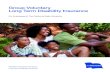 Group Voluntary Long Term Disability Insurance · This booklet is designed to answer some common questions about the group Voluntary Long Term Disability (LTD) insurance coverage
