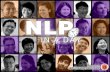 NLP - Mind Transformations · NLP stands for Neuro-Linguistic Programming. NLP is a technology for human change derived from decades of research studying the excellence of successful