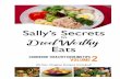 Sally CevascoSally’s 6 Secrets To “Drool Worthy” Eats! • Spices: They boost your mood, energy level, memory and so Spices: They boost your mood, energy level, memory and so