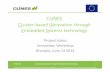 Clines Project - CLuster-based INnovation through …...Project status Innovation Workshop Brussels, June 13 2014 CLINES CLuster-based INnovation through Embedded Systems technology