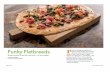Funky Flatbreads...Funky Flatbreads Spread on some fun and top it with love — no oven needed. BY EMILY MCINTYRE PHOTOS BY COLBY CALDWELL THREAD izza and college go together like