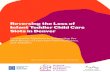 Reversing the Loss of Infant Toddler Child Care Slots in ... · Barrier #1: Low Compensation of Child Care Providers Across the nation, child care providers are poorly compensated.
