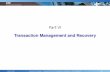 PartVI - uni-luebeck.demoeller/tuhh-lectures/db... · Transaction Management and Recovery Fall2008 SystemsGroup—DepartmentofComputerScience—ETHZ¨urich 199. ... Transaction Manager