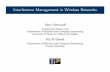 Interference Management in Wireless Networks · 2015-08-12 · IS-95 standard) Interference from in-cell users can be ... Fundamentals of Wireless Comm ECE Illinois & Purdue. 14