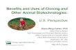 Benefits and Uses of Cloning and Other Animal ... · Benefits and Uses of Cloning and Other Animal Biotechnologies: U.S. Perspective Diane Wray-Cahen, PhD Senior Science Advisor New