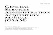 APD 2800.12B GENERAL ERVICES DMINISTRATION …...Sep 02, 2016  · APD 2800.12B GENERAL SERVICES ADMINISTRATION ACQUISITION MANUAL (GSAM) RE-ISSUED JULY 2004 BY THE: U.S. GENERAL SERVICES