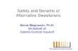 Safety and Benefits of Alternative Sweeteners documents/Standards Activities... · Alternative Sweeteners Available for Use • Advantame • Acesulfame K • Aspartame • Cyclamate