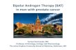 Bipolar Androgen Therapy (BAT) in men with prostate cancerprostaidcalgary.org/n_bipolar.pdf · Presentation Overview •Androgen and Androgen Signaling 101 •Rationale For Bipolar