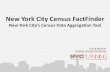 New York City Census FactFinder - CDRPCcdrpc.org/wp-content/uploads/2016/06/New-York-City... · New York City Census FactFinder New York City’s Census Data Aggregation Tool TM Erica