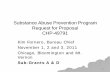 Substance Abuse Prevention Program Request for Proposal ......Request for Proposal CHP-49791 Kim Fornero, Bureau Chief November 1, 2 and 3, 2011 Chicago, Bloomington and Mt. Vernon