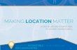 MAKING LOCATION MATTER - CRC for Spatial …...• A triple bottom line approach to measuring the value of the various components of spatial information - formalisation and uptake