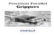 Precision Parallel Grippers - RAD-RA · Box Slide Parallel Grippers Machine Tool Quality Thousands of Robotic Accessories box slide parallel grippers have demonstrated machine tool