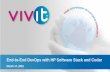 End-to-End DevOps with HP Software Stack and Codar · management & planning across the DevOps framework • PPM-AGM-ALM-SM integration • Virtualization ... release, deployment and