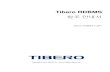 Tibero RDBMS 4 SP1...Tibero RDBMS®와 Tibero MMDBMS®는 TIBERO Co., Ltd.의 등록 상표입니다. 기타 모든 제품들과 회사 이름은 기타 모든 제품들과 회사