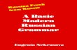 A Basic Modern Russian Grammar - LanguageBird · 2019-10-16 · Language and on learning English for people speaking Russian: 1. "A Basic Modern Russian Grammar" - 380 pages, "Gummerus",