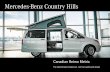 Mercedes-Benz Country Hills - Dealer Inspire · Reimo Metris based on the Mercedes-Benz Metris Passanger van spoils the discerning Campingbus vacationer in all areas: The unique ride