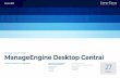 ManageEngine Desktop Central · 2020-03-13 · Product Scorecard /Executive Summary NU27MBER OF REVIEWS ManageEngine Desktop Central UNIFIED ENDPOINT MANAGEMENT Desktop Central is