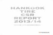 hankooktire.com · 2 Reporting Purpose Through this fifth CSR Report, Hankook Tire aims to disclose its achievement in fulfilling Corporate Social Responsibility (CSR) as well as