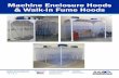 Machine Enclosure Hoods & Walk-In Fume Hoods · During operation, the mounted fume extractors work to pull dust and fume-laden air from within the enclosure up through the unit’s