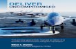 DELIVER UNCOMPROMISED The primary goal of DOD must be to ... · DELIVER UNCOMPROMISED "The primary goal of DOD must be to deliver and operate uncompromised waffighter capabilities."