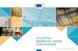 A CAPITAL MARKETS UNION FOR EUROPE · 2016-11-08 · A CAPITAL MARKETS UNION FOR EUROPE UNLOCKING FUNDING FOR EUROPE’S GROWTH Complement bank financing with other sources of capital
