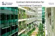 Contract Administration for International Contracts · International Contracts. 2. 3. BACK-TO-BASICS 4. KEY BUSINESS STRATEGIES Manpower Costs Business Vehicle Business Climate Licensing