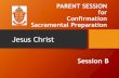 PARENT SESSION for First Reconciliation Sacramental ... · •This is a personal invitation: Jesus comes to save each one of us, to show us how much God loves us, to show us how to