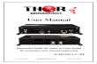 User Manual - Thorbroadcast · 1 HDMI channel in for encoding &1 CC input port MPEG-2 video encoding MPEG1 Layer 2 audio encoding & Dolby AC3 DVB-C/T/ATSC/ISDB RF output options Web