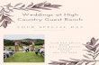 Weddings at High Country Guest Ranch€¦ · Weddings at High Country Guest Ranch. Ceremony and Reception In d o o r a n d O u t d o o r lo c a t i o n s a v a il a b l e Indoor Option