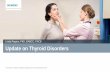 Linda Rogers, PhD, DABCC, FACB Update on Thyroid Disorderscamlt.org/wp-content/uploads/2017/04/ThyroidDisorders_Kaiser.pdf · 3. Hyperthyroidism: clinical presentation and the general