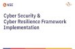 Cyber Security & Cyber Resilience Framework Workshop Title: Cyber Security & Cyber Resilience Framework