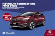 MOTABILITY CONTRACT HIRE PRICE GUIDE · PDF file Contract Hire Scheme lets you drive a brand new Vauxhall in exchange for all or part of the Higher Rate Mobility Component of the Disability