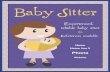Babysitting Flyers 1 · 2013-08-29 · Baby Sitter Experienced, reliable baby sitter 9 References available . Title: Babysitting Flyers 1 Author: LoveToKnow Subject: Babysitting Flyers
